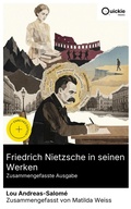 Cover: Friedrich Nietzsche in seinen Werken (Zusammengefasste Ausgabe) - Quickie Classics