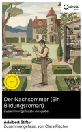 Cover: Der Nachsommer (Ein Bildungsroman) (Zusammengefasste Ausgabe) - Quickie Classics