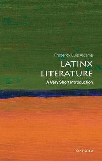 Enlarge image Cover: Latinx Literature - Oxford University Press Inc