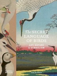Enlarge image Cover: The Secret Language of Birds - Thames & Hudson Ltd
