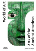 Cover: Arts of the Ancient Americas - Thames & Hudson Ltd