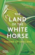 Cover: The Land of the White Horse - Thames & Hudson Ltd