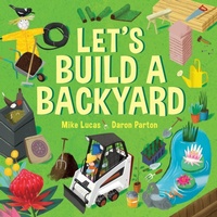 Enlarge image Cover: Let's Build a Backyard - Lothian Books
