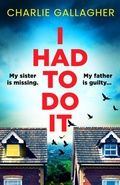 Cover: I Had to Do It - Bloomsbury Publishing PLC