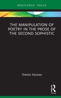 Cover: The Manipulation of Poetry in the Prose of the Second Sophistic - Routledge