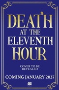 Cover: Death at the Eleventh Hour - Macmillan