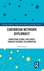 Cover: Caribbean Network Diplomacy - Routledge