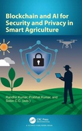 Cover: Blockchain and AI for Security and Privacy in Smart Agriculture - CRC Press