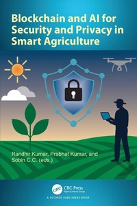 Enlarge image Cover: Blockchain and AI for Security and Privacy in Smart Agriculture - CRC Press