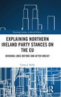 Cover: Explaining Northern Ireland Party Stances on the EU - Routledge