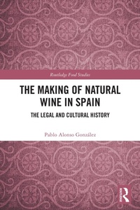 Enlarge image Cover: The Making of Natural Wine in Spain - Routledge