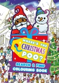 Cover: Where's the Christmas Poo? A Search and Find Colouring Book - Orchard Books