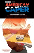 Cover: American Caper Volume 1: Red-Pilled Blues - Dark Horse Comics,U.S.
