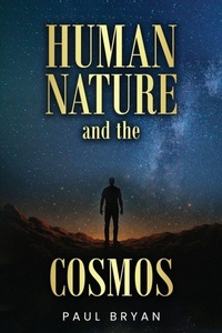 Enlarge image Cover: HUMAN NATURE and the COSMOS - Paul Bryan