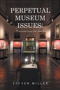 Cover: PERPETUAL MUSEUM ISSUES: - Archway Publishing