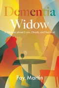 Cover: Dementia Widow - Iguana Books