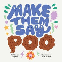 Enlarge image Cover: Make Them Say Poo - Simon + Schuster LLC