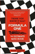 Cover: Think You Know It All? Formula One - Michael O'Mara Books Ltd