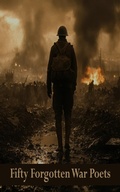 Cover: Fifty Forgotten War Poets - Portable Poetry