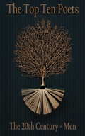 Cover: The Top 10 Poets - The 20th Century - The Men - Top 10 Poetry