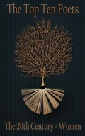 Cover: The Top 10 Poets - The 20th Century - The Women - Top 10 Poetry