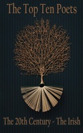 Cover: The Top 10 Poets - The Irish - Top 10 Poetry