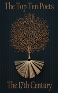 Cover: The Top 10 Poets - The 17th Century - Top 10 Poetry