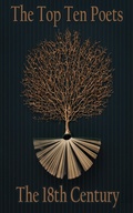 Cover: The Top 10 Poets - The 18th Century - Top 10 Poetry