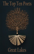 Cover: The Top 10 Poets - The U S - The Great Lakes - Top 10 Poetry