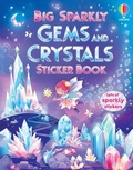 Cover: Big Sparkly Gems and Crystals Sticker Book - Big Sparkly Stickers