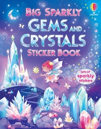 Enlarge image Cover: Big Sparkly Gems and Crystals Sticker Book - Big Sparkly Stickers