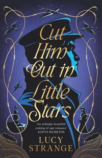 Enlarge image Cover: Cut Him Out in Little Stars - Chicken House Ltd