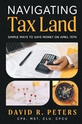 Cover: Navigating Tax Land - Author Voice Publishing