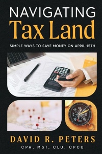 Enlarge image Cover: Navigating Tax Land - Author Voice Publishing