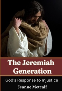 Enlarge image Cover: The Jeremiah Generation - Cegullah Publishing Apologetics Academy