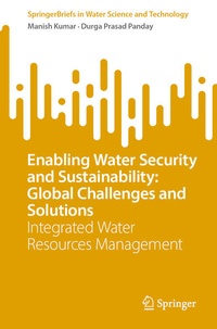 Enlarge image Cover: Enabling Water Security and Sustainability: Global Challenges and Solutions - Springer