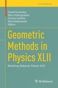 Cover: Geometric Methods in Physics XLII - Birkh&auml;user