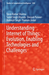 Enlarge image Cover: Understanding Internet of Things: Evolution, Enabling Technologies and Challenges - Springer