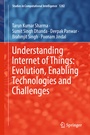 Cover: Understanding Internet of Things: Evolution, Enabling Technologies and Challenges - Springer