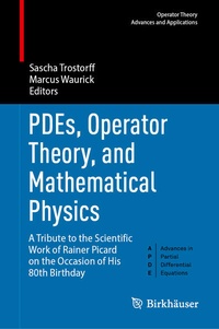 Enlarge image Cover: PDEs, Operator Theory, and Mathematical Physics - Birkhäuser
