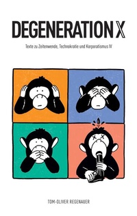 Enlarge image Cover: DEGENERATION X - regenauer.press
