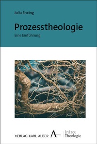 Enlarge image Cover: Prozesstheologie - Karl Alber Verlag
