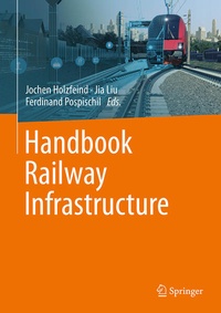 Enlarge image Cover: Handbook Railway Infrastructure - Springer