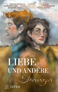 Cover: Liebe und andere St&ouml;rungen - Agentur Buchfunke UG