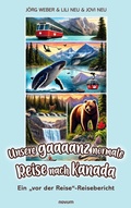 Cover: Unsere gaaaanz normale Reise nach Kanada - novum Verlag
