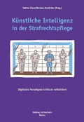Cover: K&uuml;nstliche Intelligenz in der Strafrechtspflege - Nomos