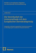 Cover: Die Vereinbarkeit der Unionsmethode mit dem Europ&auml;ischen Demokratieprinzip - Nomos