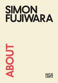 Cover: About Simon Fujiwara - Hatje Cantz Verlag