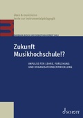 Cover: Zukunft Musikhochschule!? - Schott Music