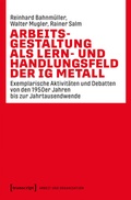 Cover: Arbeitsgestaltung als Lern- und Handlungsfeld der IG Metall - transcript